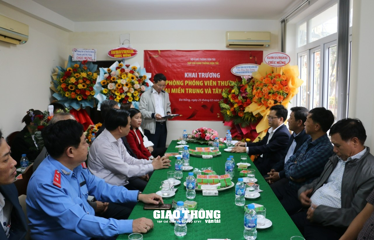 Tạp chí GTVT khai trương Văn phòng thường trú khu vực miền Trung-Tây Nguyên - Ảnh 5.