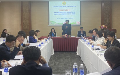 Hội nghị BCH Công đoàn GTVT Việt Nam lần thứ II thống nhất nhiều nội dung quan trọng