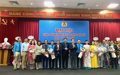 Công đoàn Bệnh viện GTVT tổ chức thành công Đại hội nhiệm kỳ 2023 - 2028
