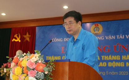 Phát động hưởng ứng Tháng công nhân, Tháng hành động về An toàn, vệ sinh lao động năm 2023