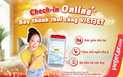 Cùng Vietjet làm thủ tục trực tuyến, bay thảnh thơi, không lo xếp hàng