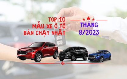 10 ô tô bán chạy tháng 8/2023: CX-5 lên đỉnh, xe điện VinFast rút lui