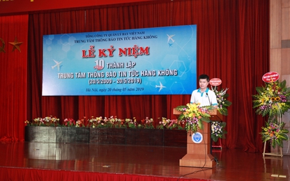 Trung tâm Thông báo Tin tức hàng không:10 năm An toàn- Điều hòa-Hiệu quả