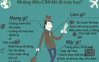 Những lưu ý khi đi máy bay bạn không thể bỏ qua