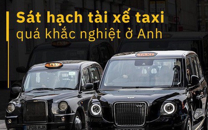 London: Trở thành tài xế taxi khó khăn như thể đi thi đại học