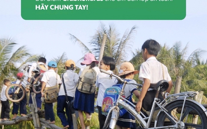 Grab và Quỹ bảo trợ trẻ em "chung tay" xây cầu đến lớp cho trẻ