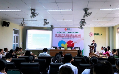 Hội thảo khoa học “Hội chứng tự kỷ - Nhận diện và can thiệp”