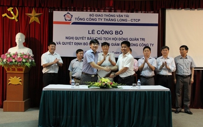 Tổng công ty Thăng Long có Chủ tịch và Tổng giám đốc mới